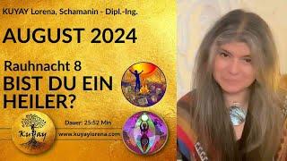 AUGUST 2024 - TRANSFORMATION UND HEILUNG