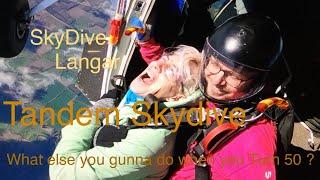 A Tandem Skydive what better way to celebrate turning 50 @ Skydive Langar