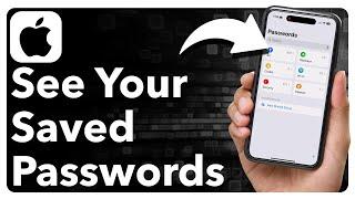 How To See Saved Passwords On iPhone