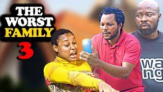 THE WORST FAMILY Episode 3 | Denilson Igwe Comedy