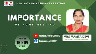 Importance of Home Meeting | Mrs Mamta Devi  - EDD | DXN RVC