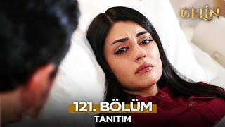 Gelin Dizisi 121. Bölüm (2.Sezon) Fragmanı | 10  Ocak Cuma  @GelinDizisi