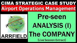 CIMA SCS Arrfield Pre-seen Analysis - May & August 2021 | CIMA Strategic Case Study with AZB