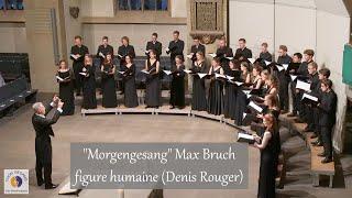 "Morgengesang" Max Bruch | figure humaine (Denis Rouger)