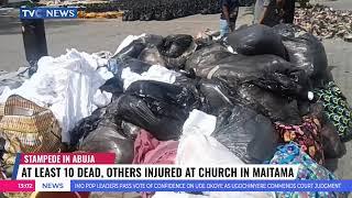 Stampede in Abuja: At Least 10 Dead, Others Injured At Church In Maitama