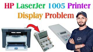 Hp 1005 printer display light problem || HP 1005 MFP Display Panel Replacement #printerrepair