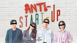 Habis Startup, Terbitlah Anti-Startup. Fenomena Apa Ini?