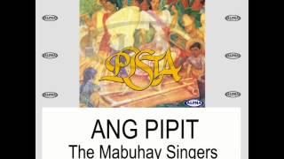 The Mabuhay Singers - ANG PIPIT (Lyric Video)