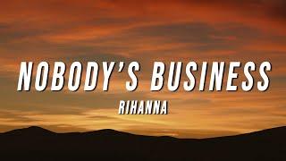 Rihanna - Nobody’s Business (TikTok Remix) [Lyrics]