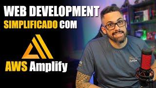 Web Development simplified with AWS Amplify