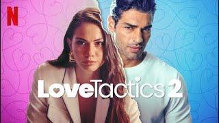 Love Tactics 2 (2022) Movie || Demet Özdemir, Şükrü Özyıldız, Atakan Çelik | updates Review & Facts