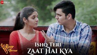 Ishq Teri Zaat Hai Kya | P Se Pyaar F Se Faraar | Ripul, Bhavesh Kumar, Jimmy Sheirgill | 18 Oct