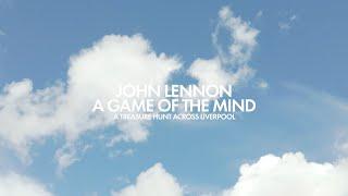 A GAME OF THE MIND - A Treasure Hunt in John Lennon's Liverpool, 6 July 2024