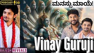 ಮನಸ್ಸಿನ ಗೊಂದಲವನ್ನು ದೂರವಾಗಿಸುವುದು ಹೇಗೆ !?| Rajesh Reveals Ft.Sri Vinay Guruji  | EP 56| Rajesh