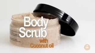 Body Scrub with Coconut Oil 