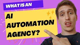What is AI Automation Agency? (AAA)
