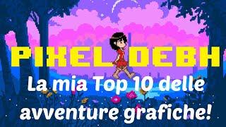 La mia TOP 10 delle avventure grafiche!