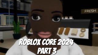 NEW ROBLOX CORE 2024 | PART 3