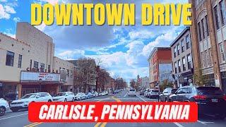 Carlisle, Pennsylvania - Downtown 4K Drive