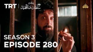 Payitaht Sultan Abdulhamid Episode 280 | Season 3