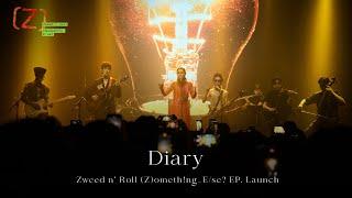 Diary - Zweed n’ Roll (Z)ometh!ng_E/se? EP. Launch