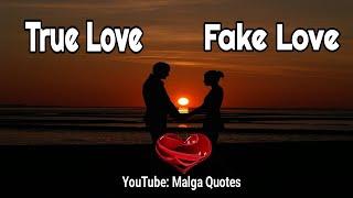 True Love  Quotes / Fake Love Quotes