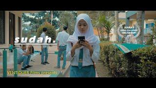 SUDAH - Short Movie buatan Anak SMA