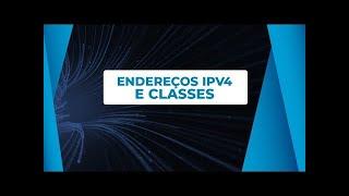 Endereços IPv4, Classes e RFC1918