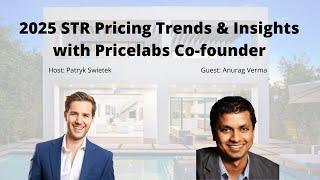 2025 STR Pricing Trends & Insights with  Pricelabs Co-founder