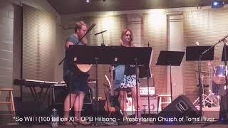 “So Will I (100 Billion X)” - Presbyterian Church of Toms River - Kate & Tim