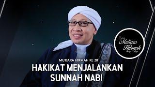 Hakikat Menjalankan Sunnah Nabi | Penjabaran Mutiara Hikmah Ke 20 | Buya Yahya | 13 R. Awwal 1442 H