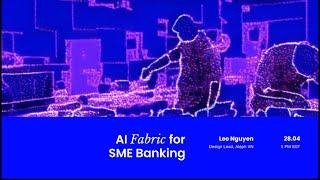 Aleph Academy – The Future is Now: AI fabric for SME banking