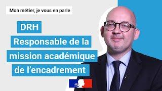 DRH responsable de la mission académique de l'encadrement : Samuel HAYE, DRH de l'académie d'Amiens