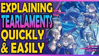 Tearlaments Explained Very Quickly and Easily - Yugioh