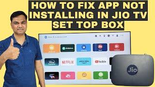 How to install apps in Jio Fiber Set Top Box in 2024 | How to Fix Jio App Store not working