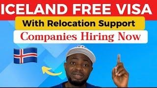 Iceland  Visa Sponsorship Jobs 2024: Free Flight | Accommodation | and Feeding