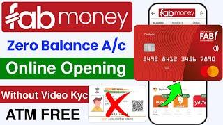 without aadhar OTP | Fab money zero balance account | without video kyc fab money opening online