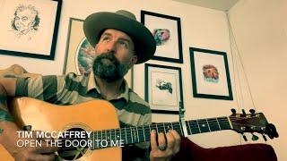 Open The Door To Me written by Tim McCaffrey