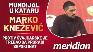 MUNDIJAL U KATARU | Marko Knežević da li je Piksijeva strategija bila prilagođena svetskom prvenstvu