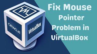 How to Fix Mouse Pointer Problem in VirtualBox | Urdu