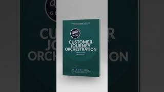 The definitive guide to #CustomerJourneyOrchestration