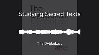 Studying Sacred Texts: Season 3, Episode 7