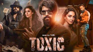 TOXIC - A Fairy Tale For Grown-ups Full Movie Hindi | Yash | Sai Pallavi | Geetu | Facts and Details