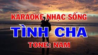 karaoke tình cha tone nam nhạc sống dễ hát | phương hiếu organ