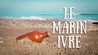 Le Marin Ivre ("Drunken Sailor" sea shanty in French)