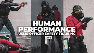 USMS Officer Safety Training - Human Performance