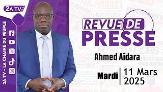 Revue de presse Ahmed Aïdara du Mardi 11 Mars 2025