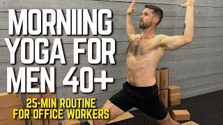 Morning Yoga for Men 40+ | 6 Effective Stretches for Office Workers