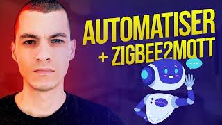 Comprendre les automatisations + Zigbee2MQTT | Commencer la domotique #5