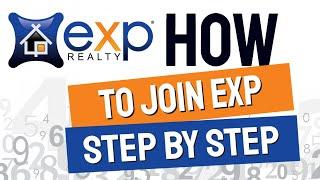 eXp REALTY: HOW TO JOIN - STEP BY STEP INSTRUCTIONS